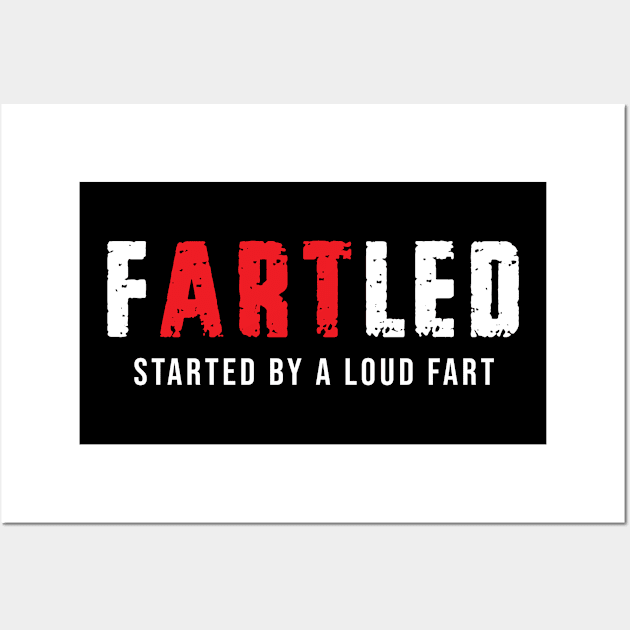 Fartled Wall Art by awesomeshirts